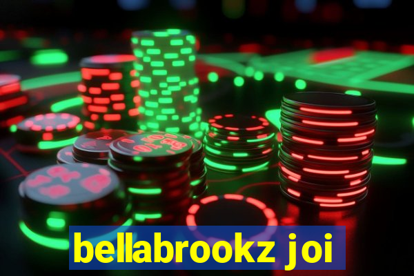 bellabrookz joi